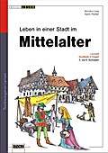 Leben in einer mittelalterlichen Stadt