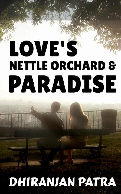 Love’s Nettle Orchard & Paradise