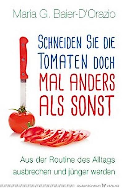 Schneiden Sie die Tomaten doch mal anders als sonst