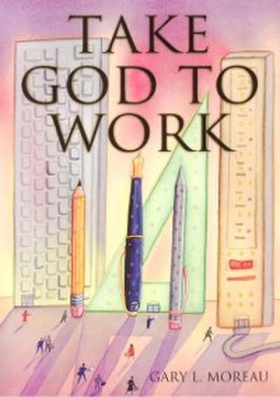 Take God to Work