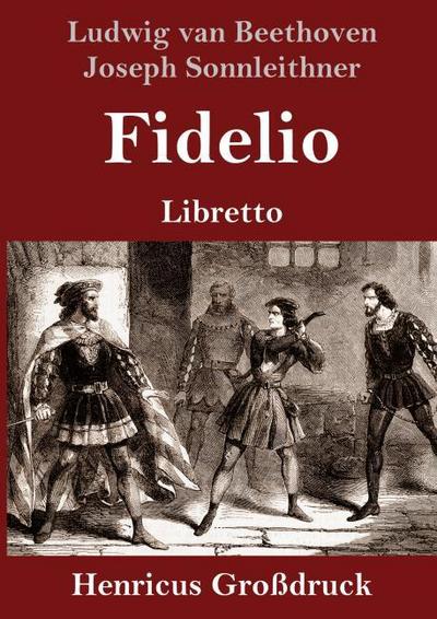 Fidelio (Großdruck) - Ludwig van Beethoven
