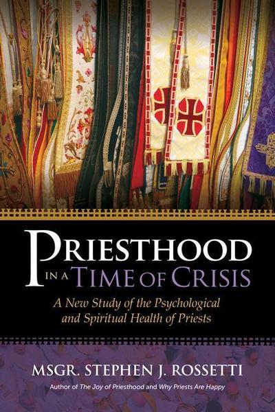 Priesthood in a Time of Crisis