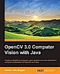 OpenCV 3.0 Computer Vision with Java