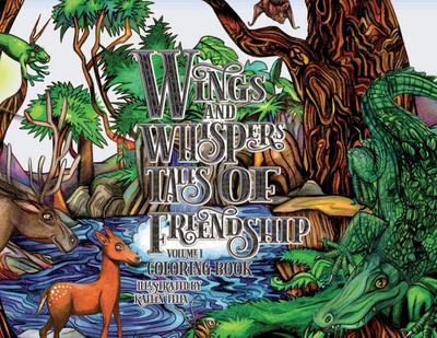 Wings and Whispers Tales of Friendship Volume 1 Coloring Book