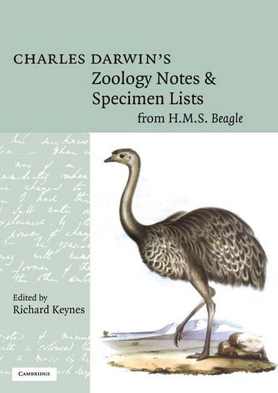 Charles Darwin’s Zoology Notes and Specimen Lists from H. M. S. Beagle