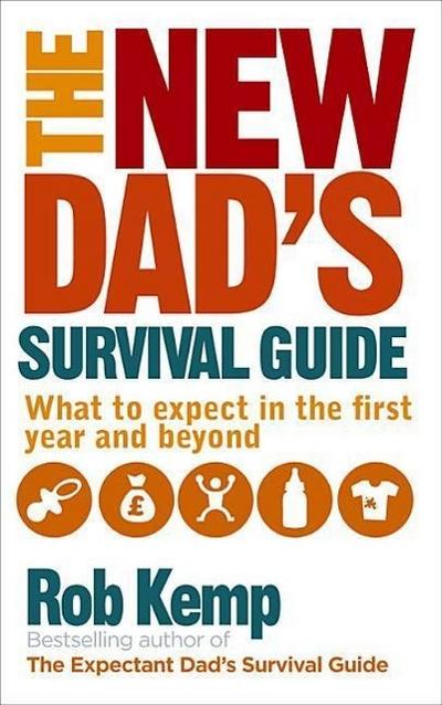 The New Dad’s Survival Guide