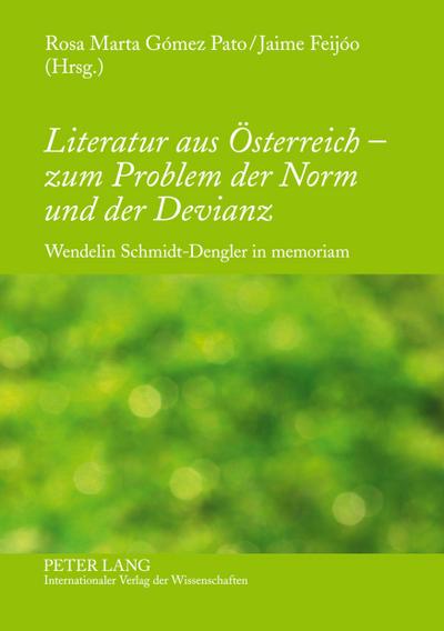 Literatur aus Österreich - zum Problem der Norm und der Devianz