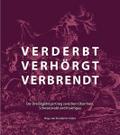 verderbt, verhörgt, verbrendt