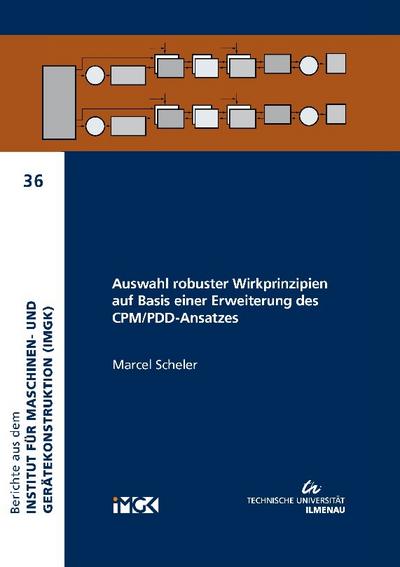 Auswahl robuster Wirkprinzipien auf Basis einer Erweiterung des CPM/PDD-Ansatzes