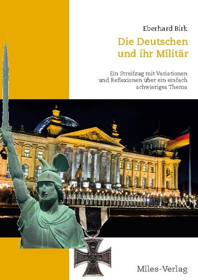 Die Deutschen und ihr Militär