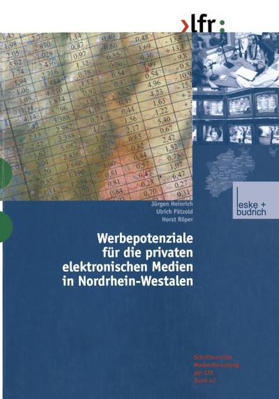 Werbepotenziale für die privaten elektronischen Medien in Nordrhein-Westfalen