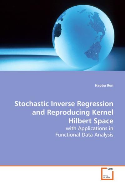 Stochastic Inverse Regression and Reproducing Kernel  Hilbert Space
