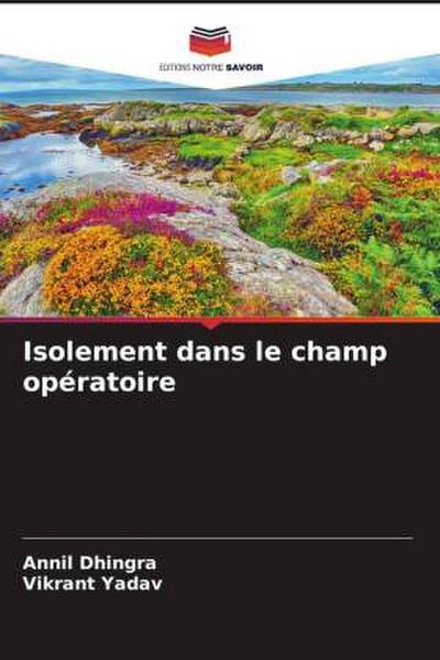 Isolement dans le champ opératoire