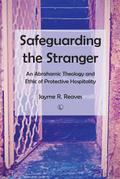 Safeguarding the Stranger