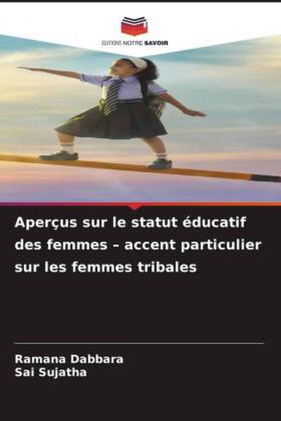 Aperçus sur le statut éducatif des femmes - accent particulier sur les femmes tribales