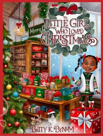 The Little Girl Who Loved Christmas