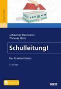 Schulleitung! von Johannes Baumann | Taschenbuch