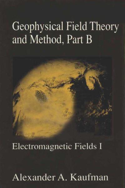Geophysical Field Theory and Method, Part B