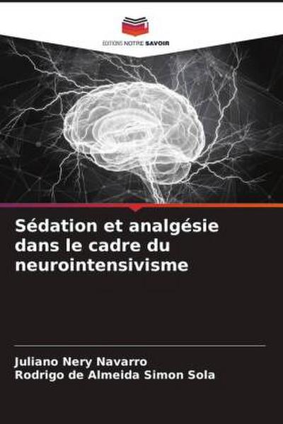 Sédation et analgésie dans le cadre du neurointensivisme