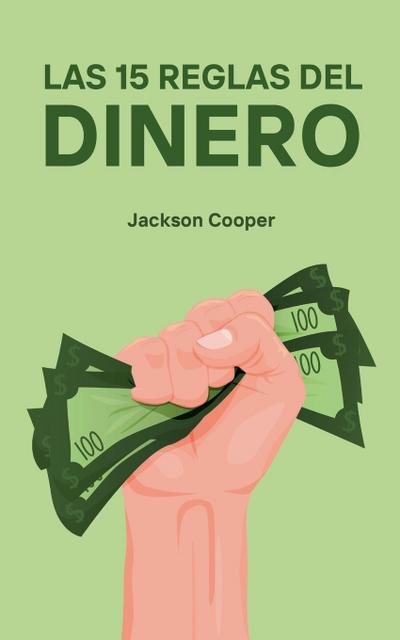 Las 15 Reglas del Dinero