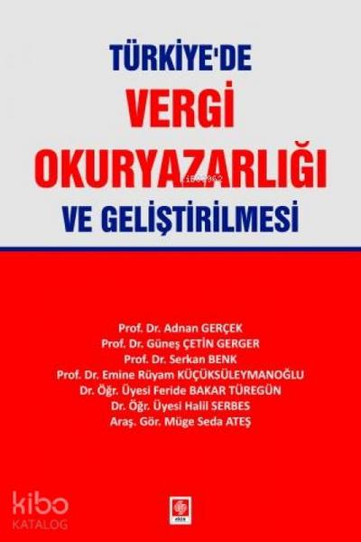 Türkiyede Vergi Okuryazarligi ve Gelistirilmesi