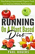Running On A Plant Based Diet