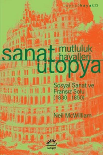 Sanat Ütopya - Mutluluk Hayalleri