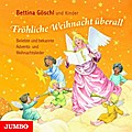 Fröhliche Weihnacht überall: Beliebte Lieder und Gedichte zur Advents- und Weihnachtszeit