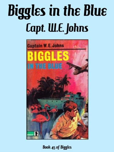 Biggles in the Blue