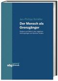 Der Mensch als Grenzgänger
