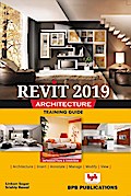 Revit 2019 Architecture Training Guide