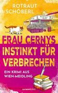 Frau Cernys Instinkt für Verbrechen