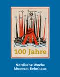 100 Jahre Nordische Woche, 100 Jahre Museum Behnha