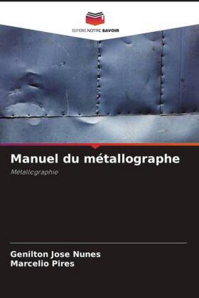 Manuel du métallographe