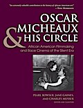 Oscar Micheaux and His Circle