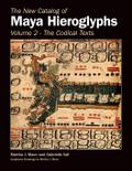 New Catalog of Maya Hieroglyphs, Volume Two