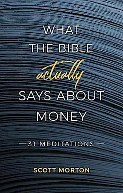 What the Bible Actually Says About Money