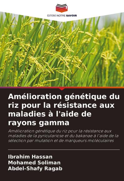Amélioration génétique du riz pour la résistance aux maladies à l’aide de rayons gamma