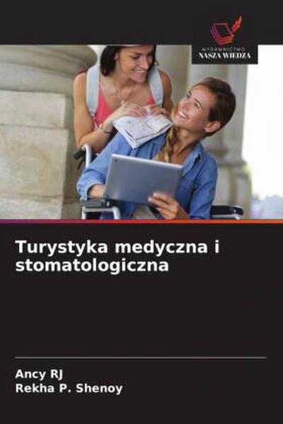 Turystyka medyczna i stomatologiczna