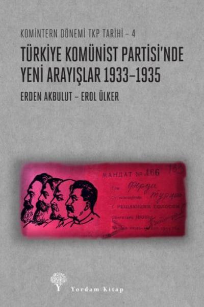 Türkiye Komünist Partisinde Yeni Arayislar 1933-1935
