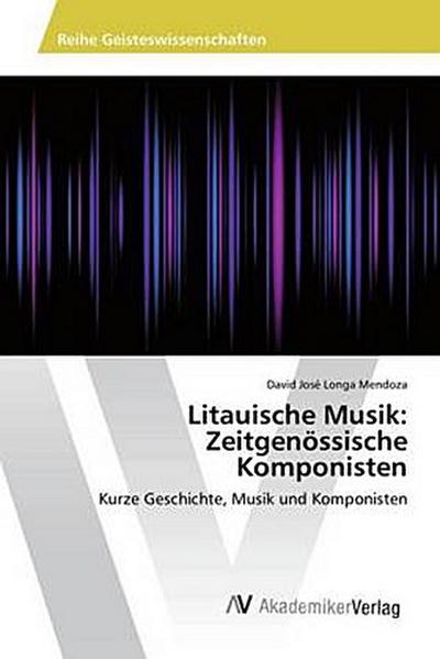 Litauische Musik: Zeitgenössische Komponisten