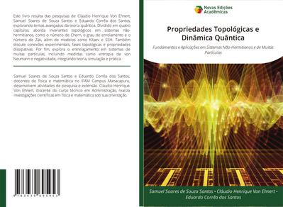 Propriedades Topológicas e Dinâmica Quântica