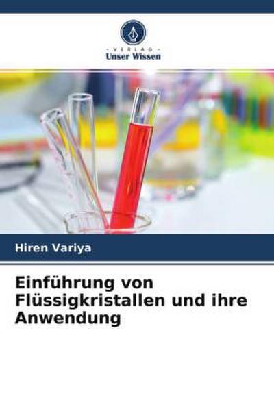 Einführung von Flüssigkristallen und ihre Anwendung