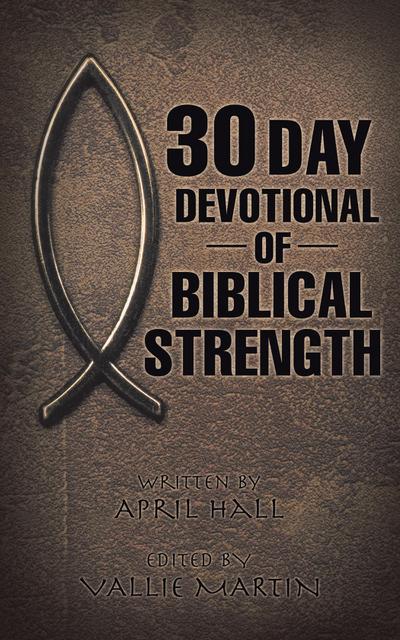 30 Day Devotional of Biblical Strength