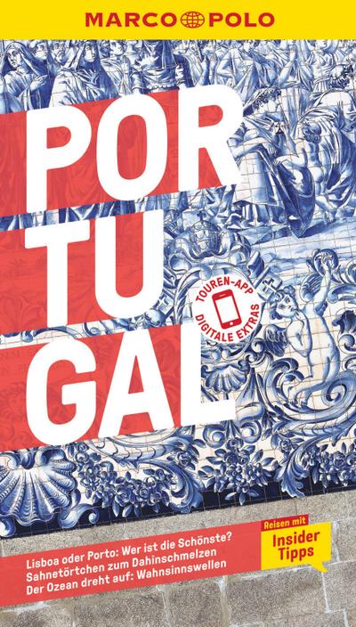 MARCO POLO Reiseführer Portugal: Reisen mit Insider-Tipps. Inkl. kostenloser Touren-App