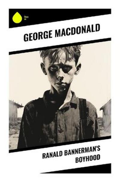 Ranald Bannerman’s Boyhood