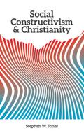 Social Constructivism and Christianity
