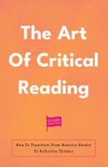 The Art Of Critical Reading [Part 1 & 2]