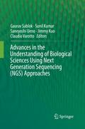 Advances in the Understanding of Biological Sciences Using Next Generation Sequencing (NGS) Approaches