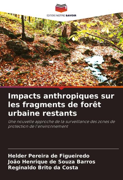 Impacts anthropiques sur les fragments de forêt urbaine restants